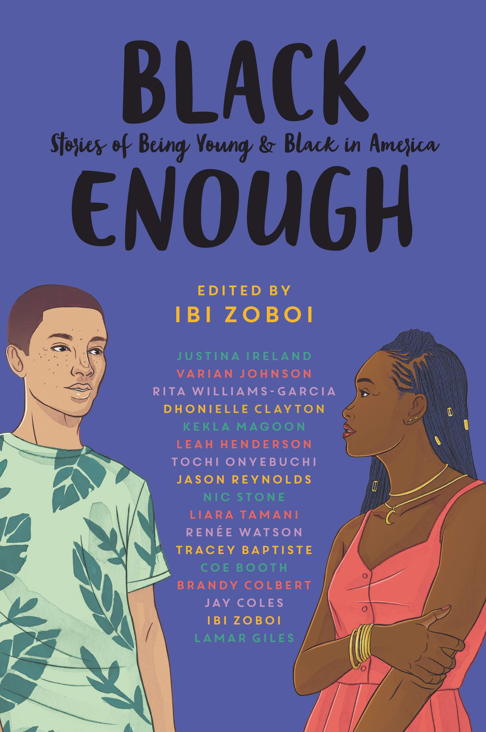BLACK ENOUGH- STORIES OF BEING YOUNG & BLACK IN AMERICA